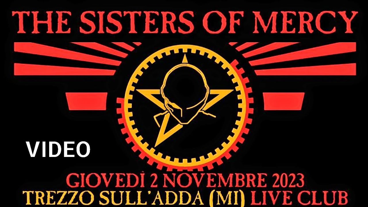 The Sisters Of Mercy - Live Club, Trezzo Sull'Adda, Italy, 2 nov 2023 - FULL VIDEO LIVE CONCERT