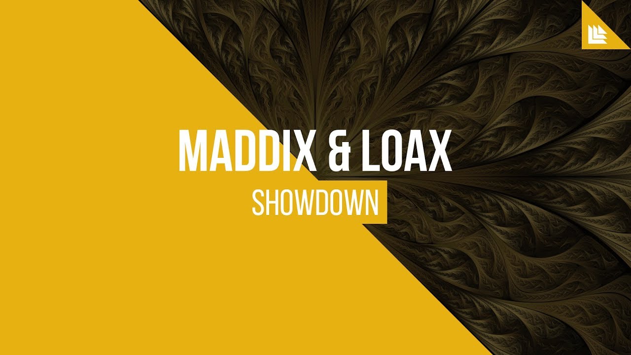 Maddix & LoaX - Showdown