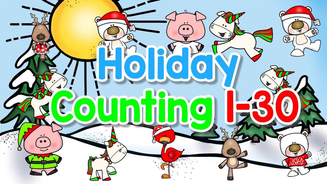 Count to 30 Counting | Count the Number 1-30| Holiday Learn the Numbers 1-30| Sing Play Create