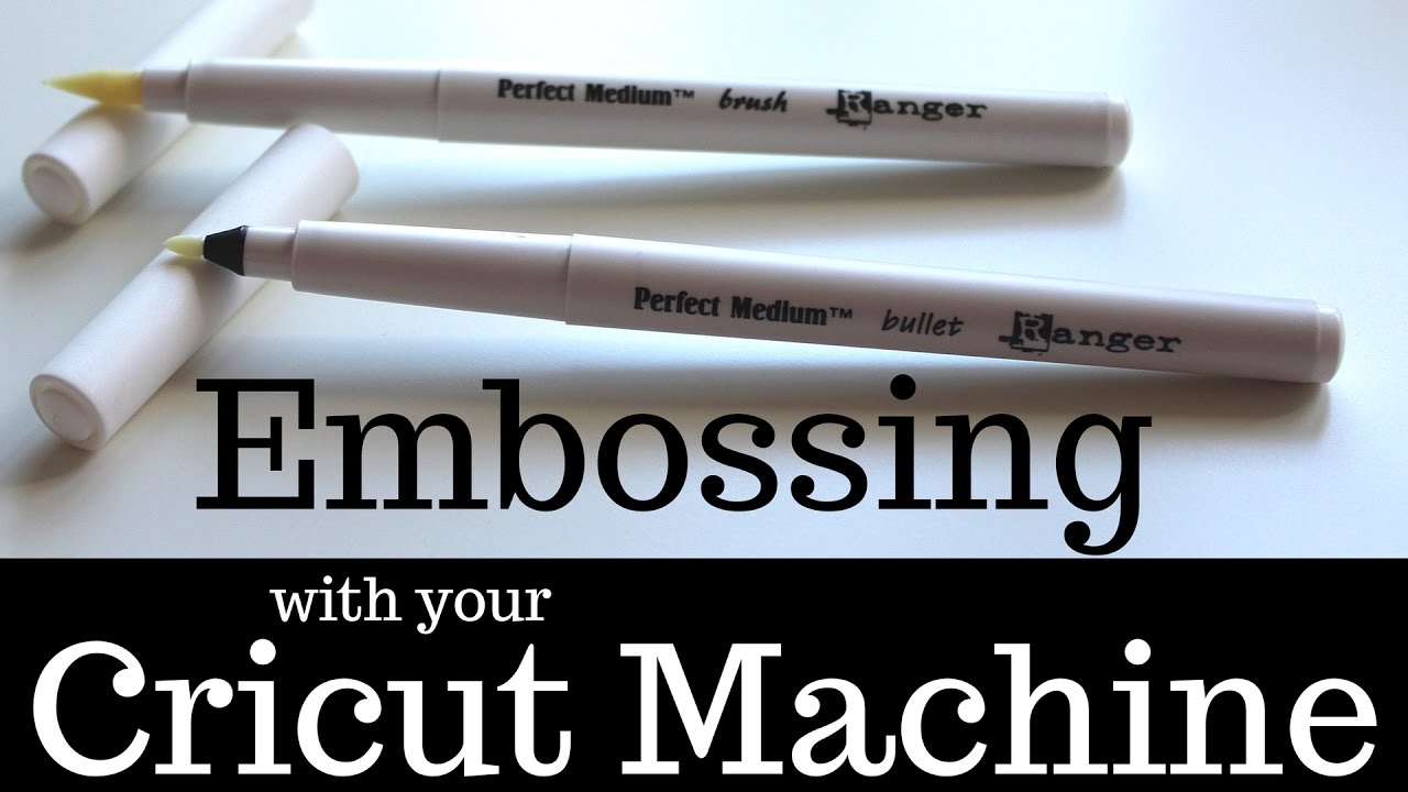 🌼🌸🖊Ink embossing with Cricut Explore - Perfect Medium Ranger Pen 🖊🌸🌼