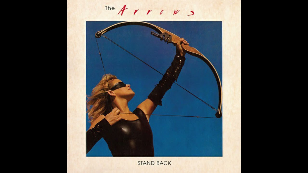 The Arrows – Stand Back