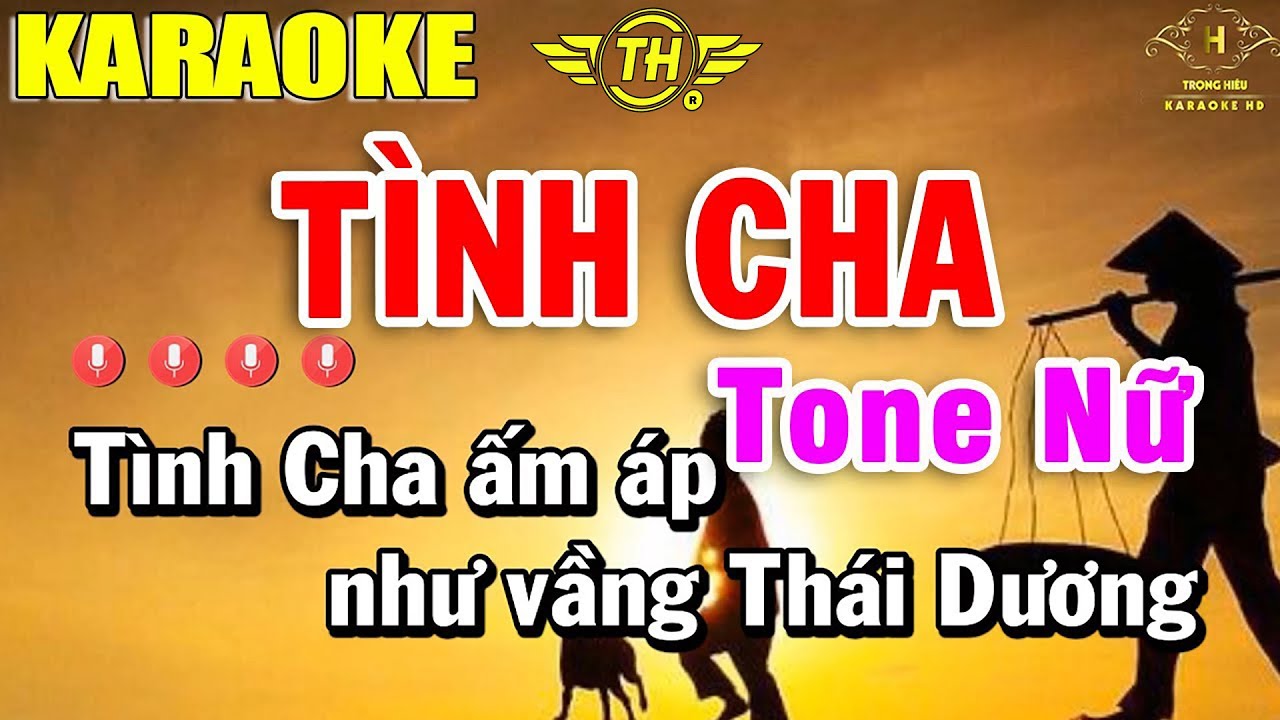 Tình Cha Karaoke Tone Nữ Nhạc Sống 2022 | Trọng Hiếu