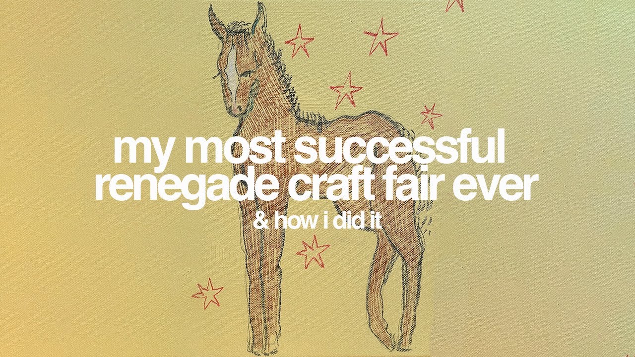 my most successful art fair ever | how i did it & what made this Renegade Craft the best one yet