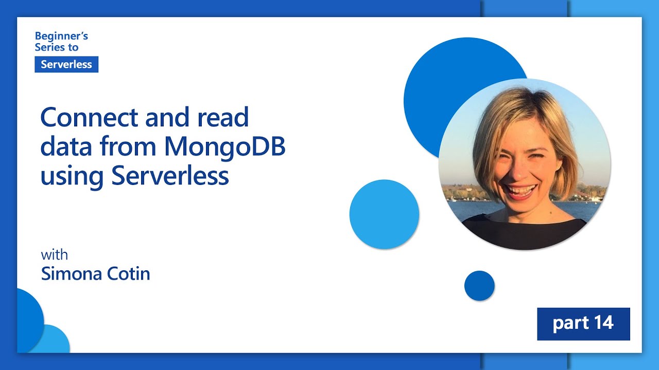 Connect and read data from MongoDB using Serverless [14 of 16] | Beginner's Series to: Serverless