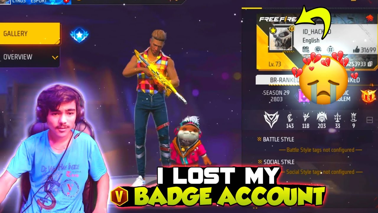 I LOST MY V BADGE ACCOUNT😭 MY ID SCAMMED BY MY GF😭 EMOTIONAL MOMENT😭