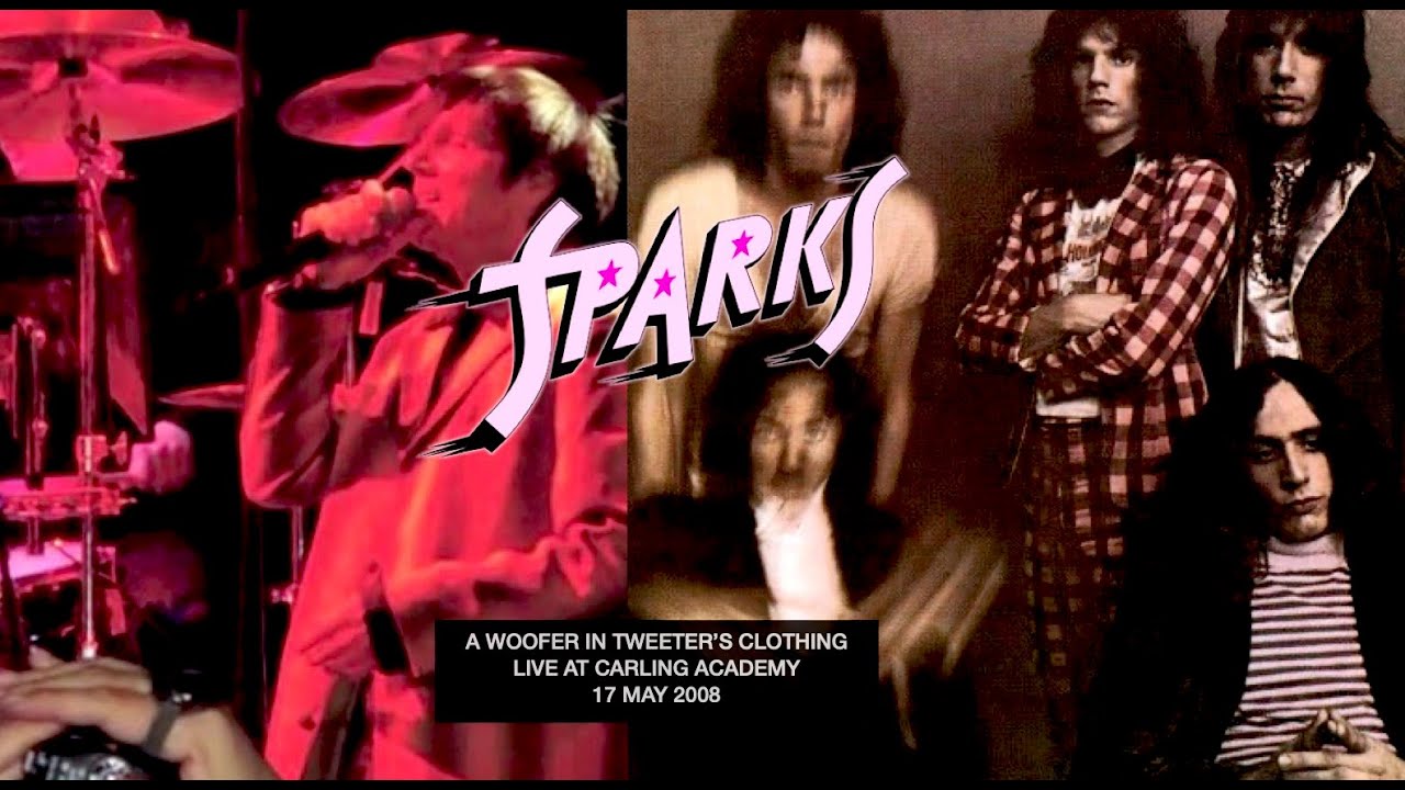 SPARKS • A WOOFER IN TWEETER'S CLOTHING • Live at Carling Academy 17 May 2008 / Full Show, New Edit