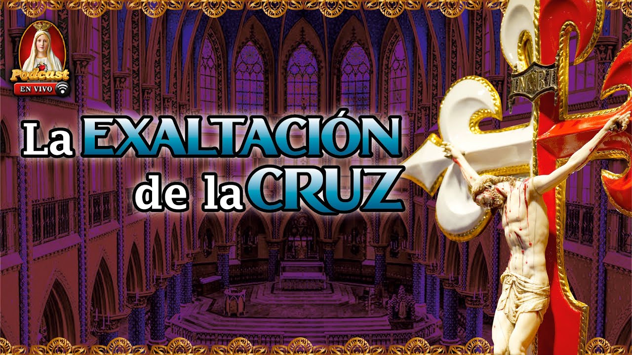 El Poder de la Santa Cruz ✝️Significado y Celebración🎙️38° Podcast Caballeros de la Virgen en Vivo 🔴