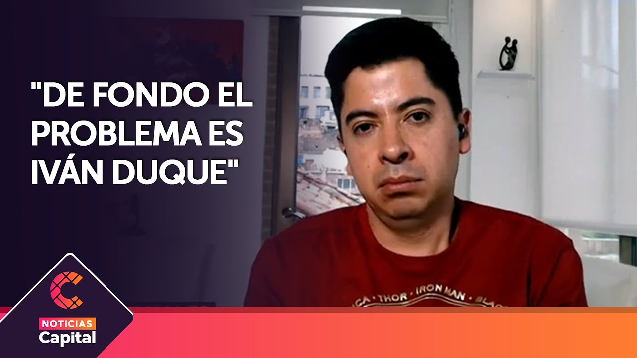 De fondo el problema es Iván Duque, los marchantes no quieren al presidente , Ariel Ávila
