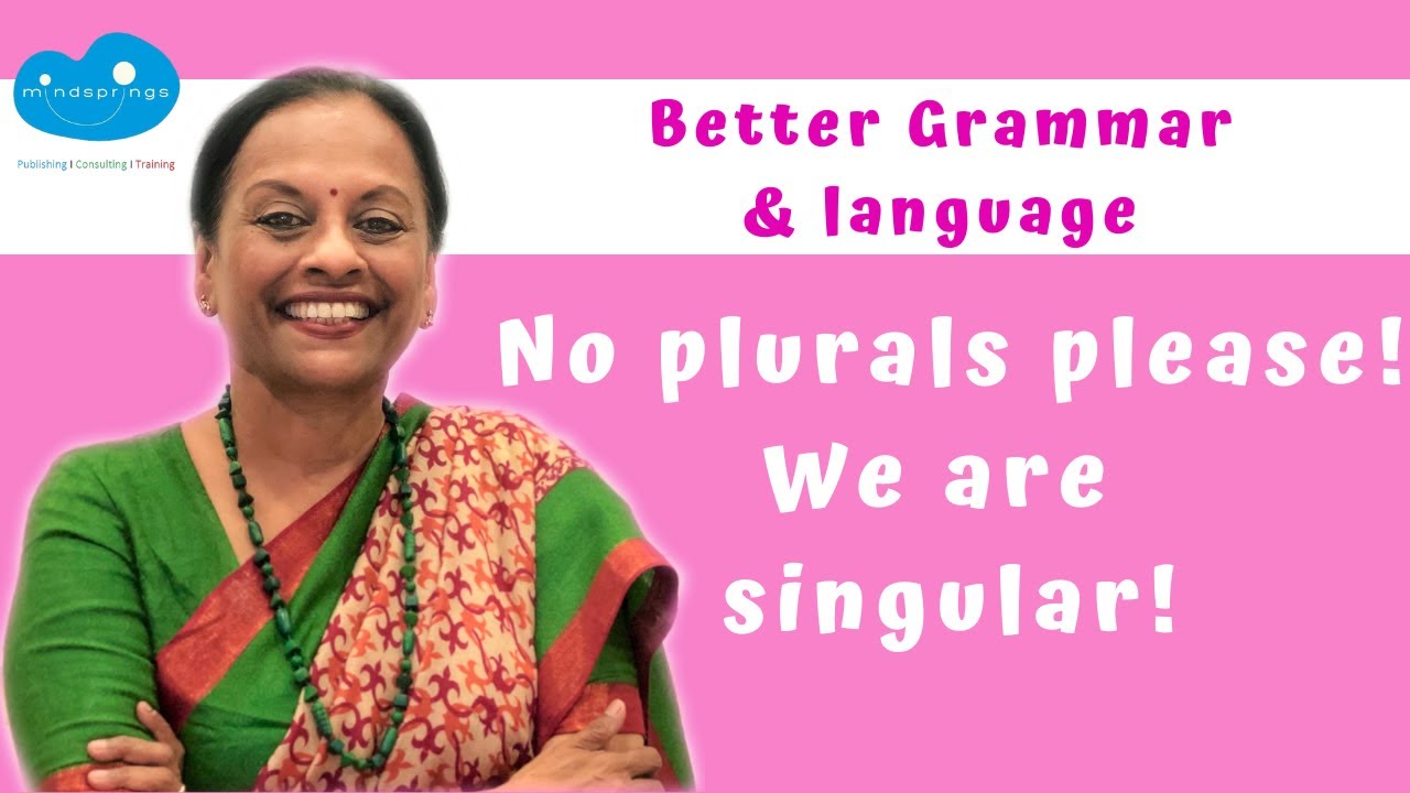 No plurals please! We are singular!/ Better grammar & language/ Grammar with Ease/Writing with Ease