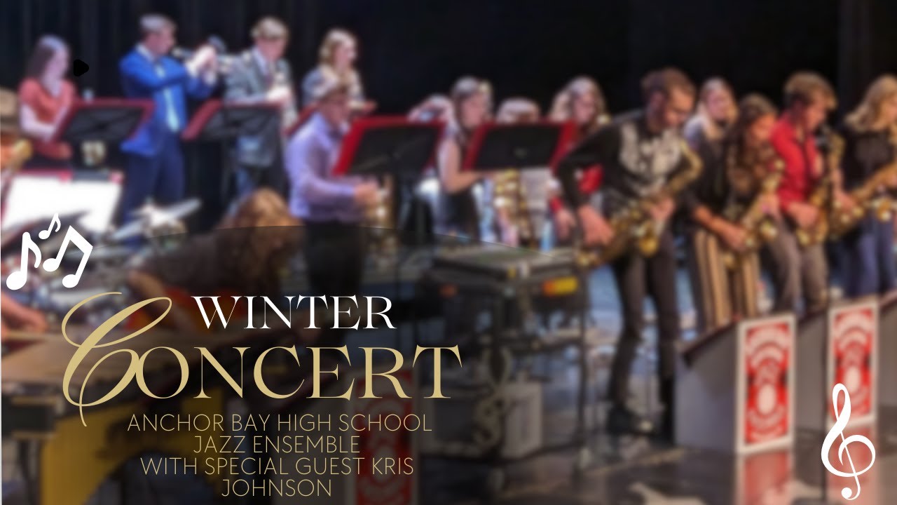 Anchor Bay Bands - ABHS Jazz Ensemble with Special Guest Kris Johnson - Winter Concert - 1/9/2025