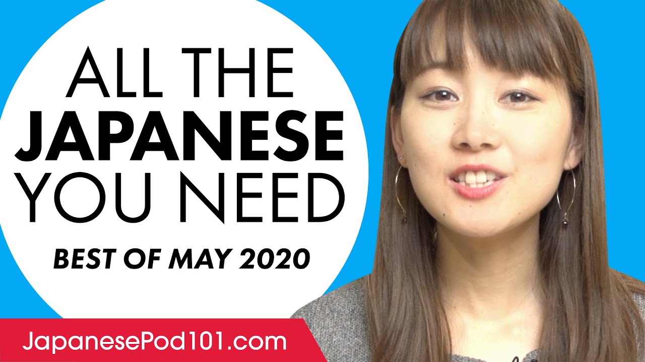 Your Monthly Dose of Japanese - Best of May 2020