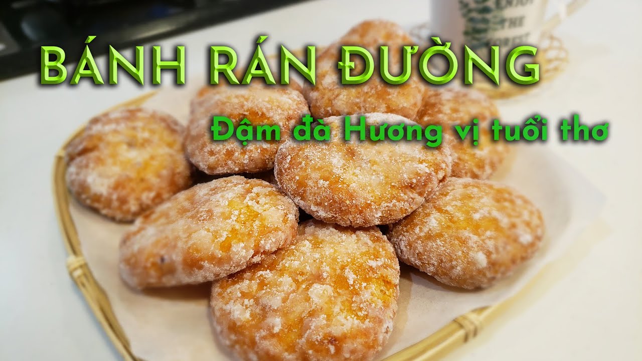 Bánh rán đường - Đậm đà hương vị tuổi thơ