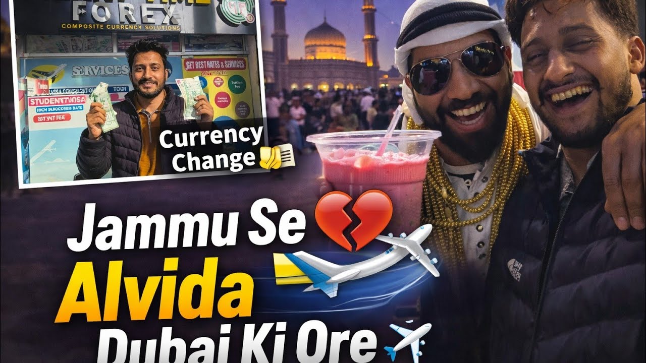 👉 “Jammu Se Alvida 💔 | Family ki dua, Delhi ke pal, aur Dubai ka sapna ✈️🇦🇪”
