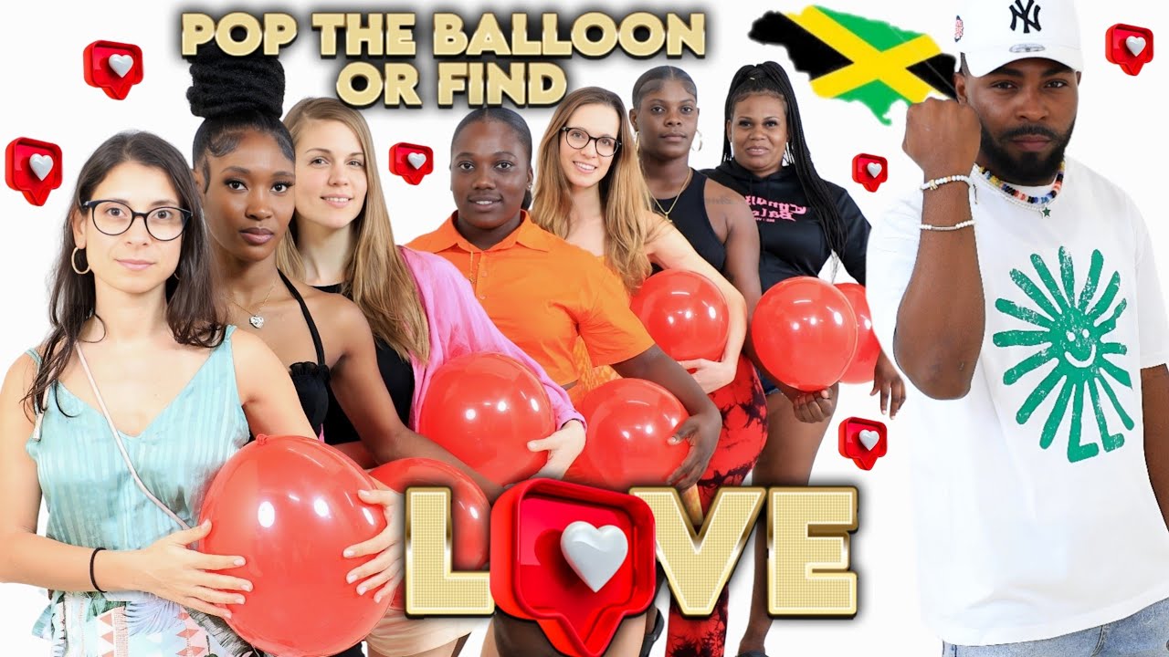 Ep 24: Pop The Balloon Or Find Love | Jamaica Edition | Portland