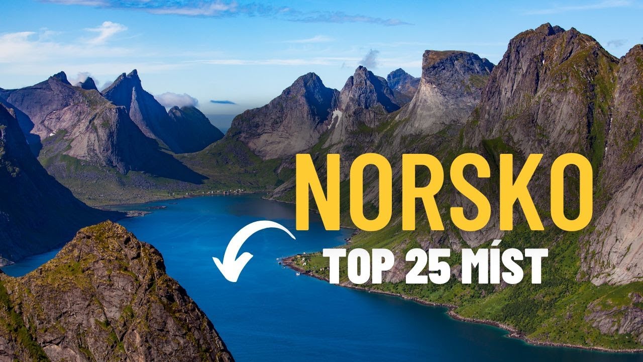 TOP 25 Nejkrásnějších Míst - NORSKO | Cestování & Dovolená v Zemi Fjordů