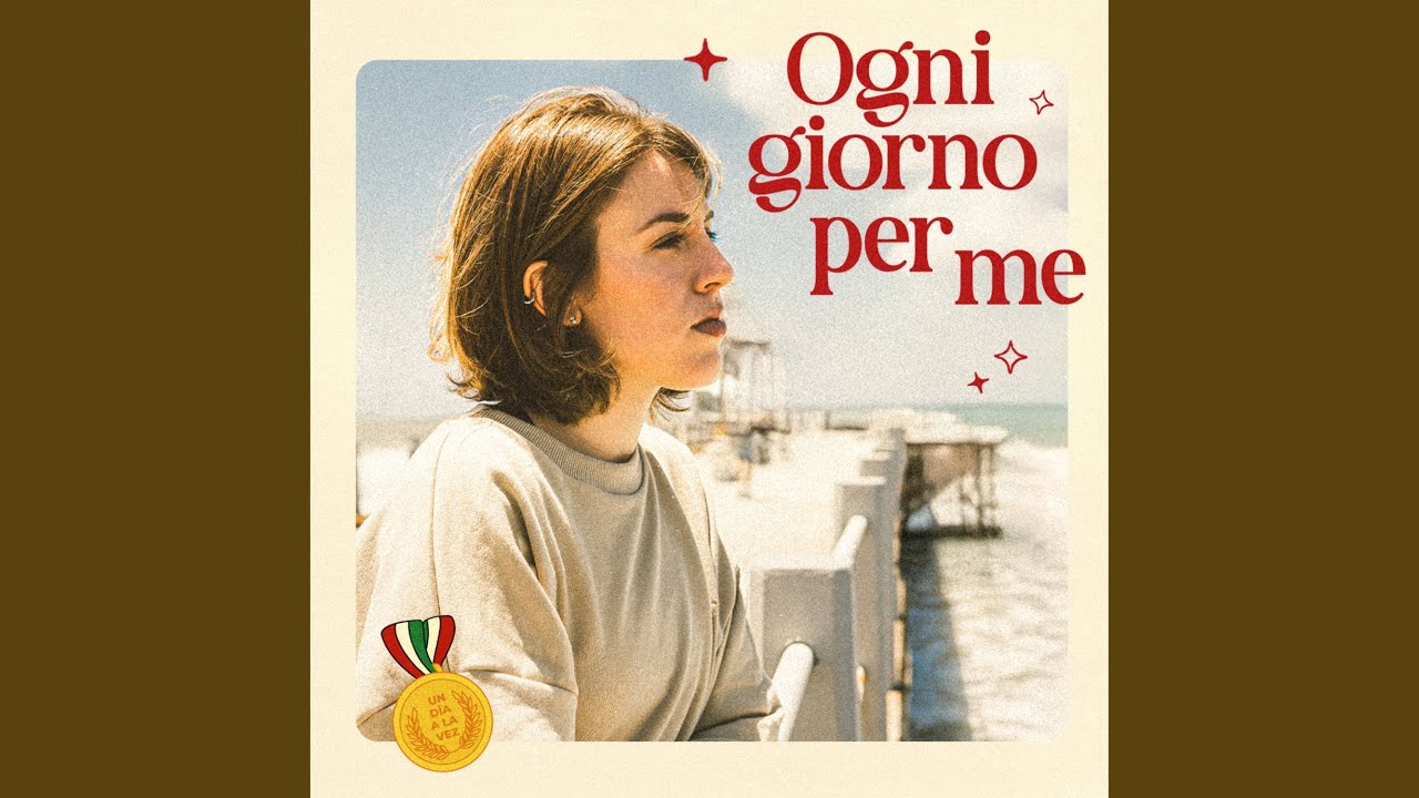 Ogni giorno per me