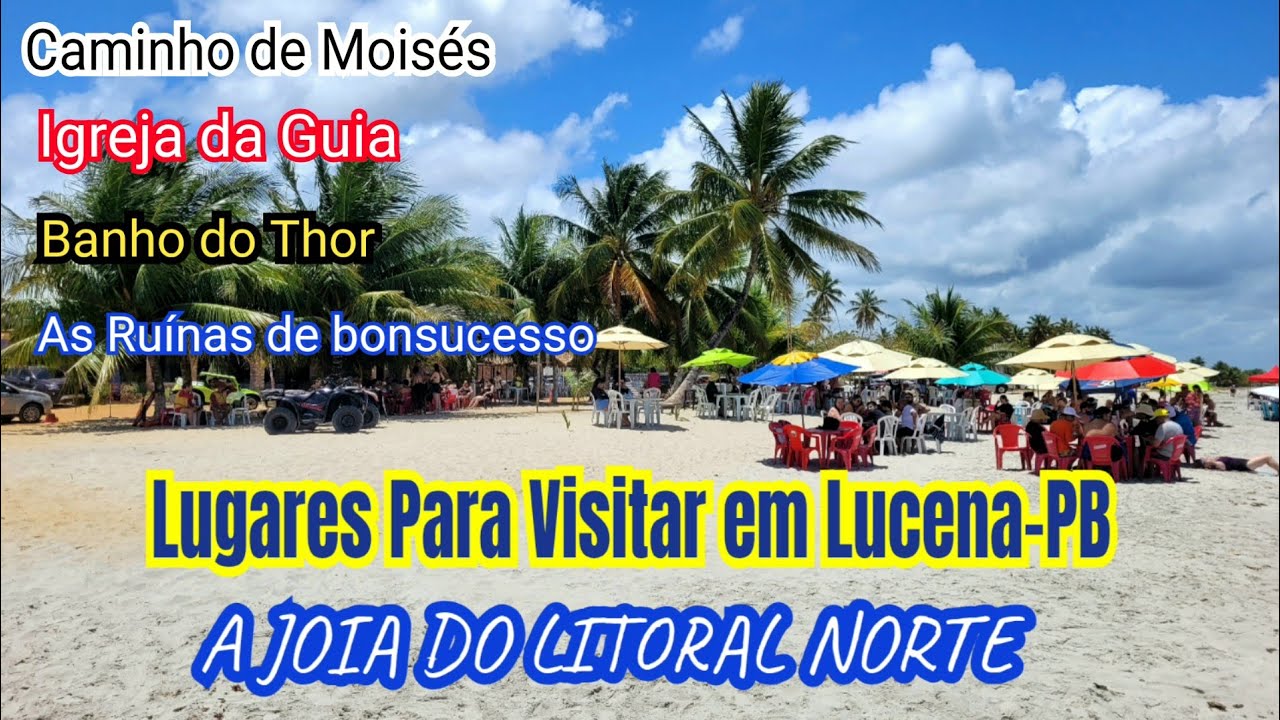 O Que Fazer em Lucena - Veja os Pontos Turisticos da Joia do Litoral Norte da Paraiba