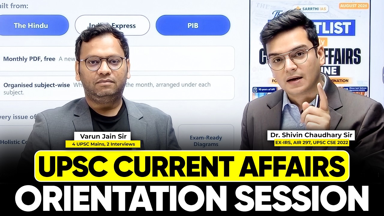 UPSC Current Affairs 2027 | Orientation Session | Shivin Sir & Varun Jain Sir | Sarrthi IAS