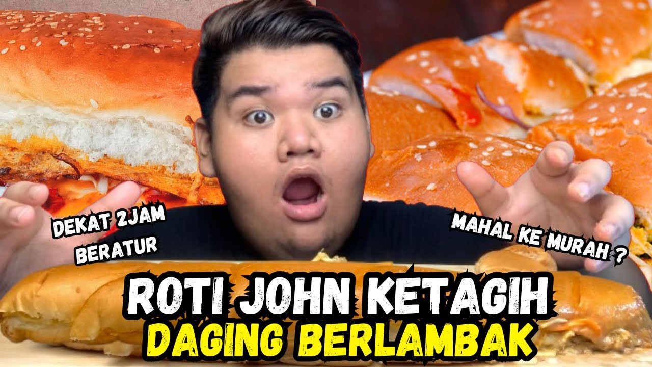 MELANTAK ROTI JOHN KETAGIH DAGING BERLAMBAK?MAKAN SAMPAI SAHUR KENYANG‼️