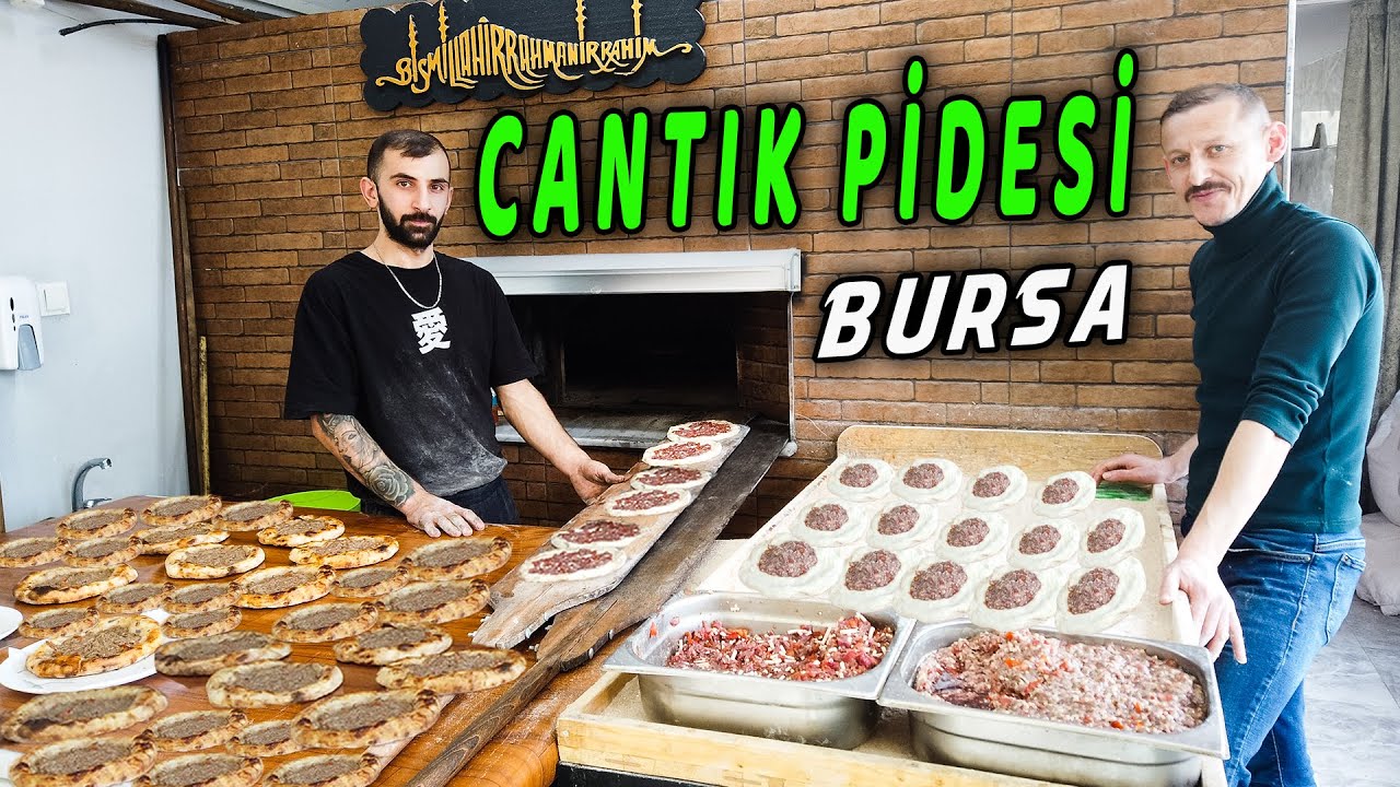 BURSA LEZZETLERİ CANTIK PİDESİ | Sokak Lezzetleri | Bursa Yemek Turu