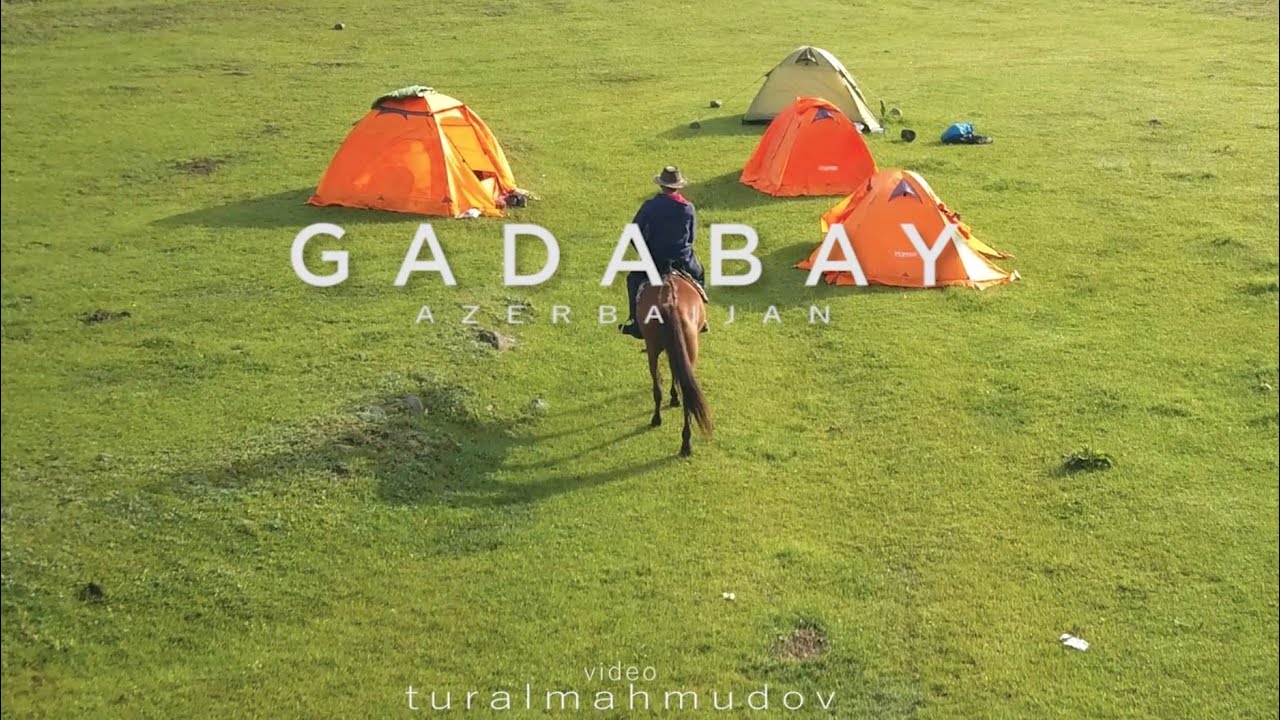 Gədəbəy rayonu, Gədəbəydə görməli olduğunuz yerlər | Travel to #Azerbaijan, #Gadabay