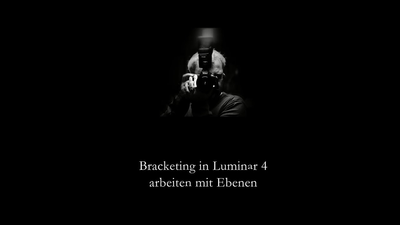 Luminar 4 | Bracketing in Luminar ? - arbeiten mit Ebenen