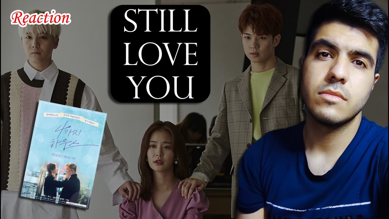 ری اکت به کیپاپ | Still Love You mv Reaction