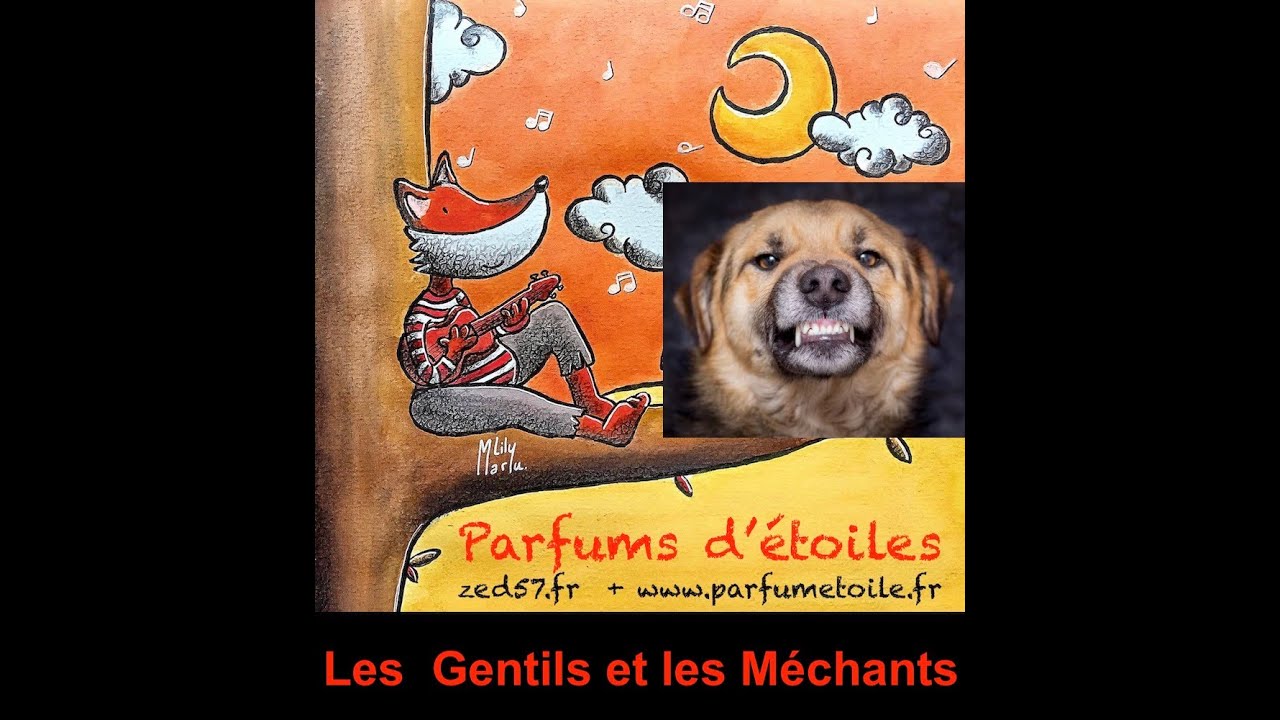 Parfums d'étoiles Les Gentils et les Méchants