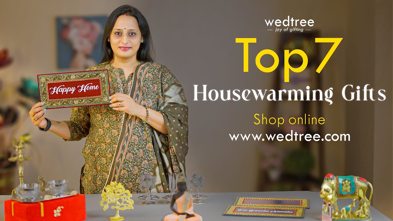 Top 7 Housewarming Gifts | Wedtree | 19 Feb 25