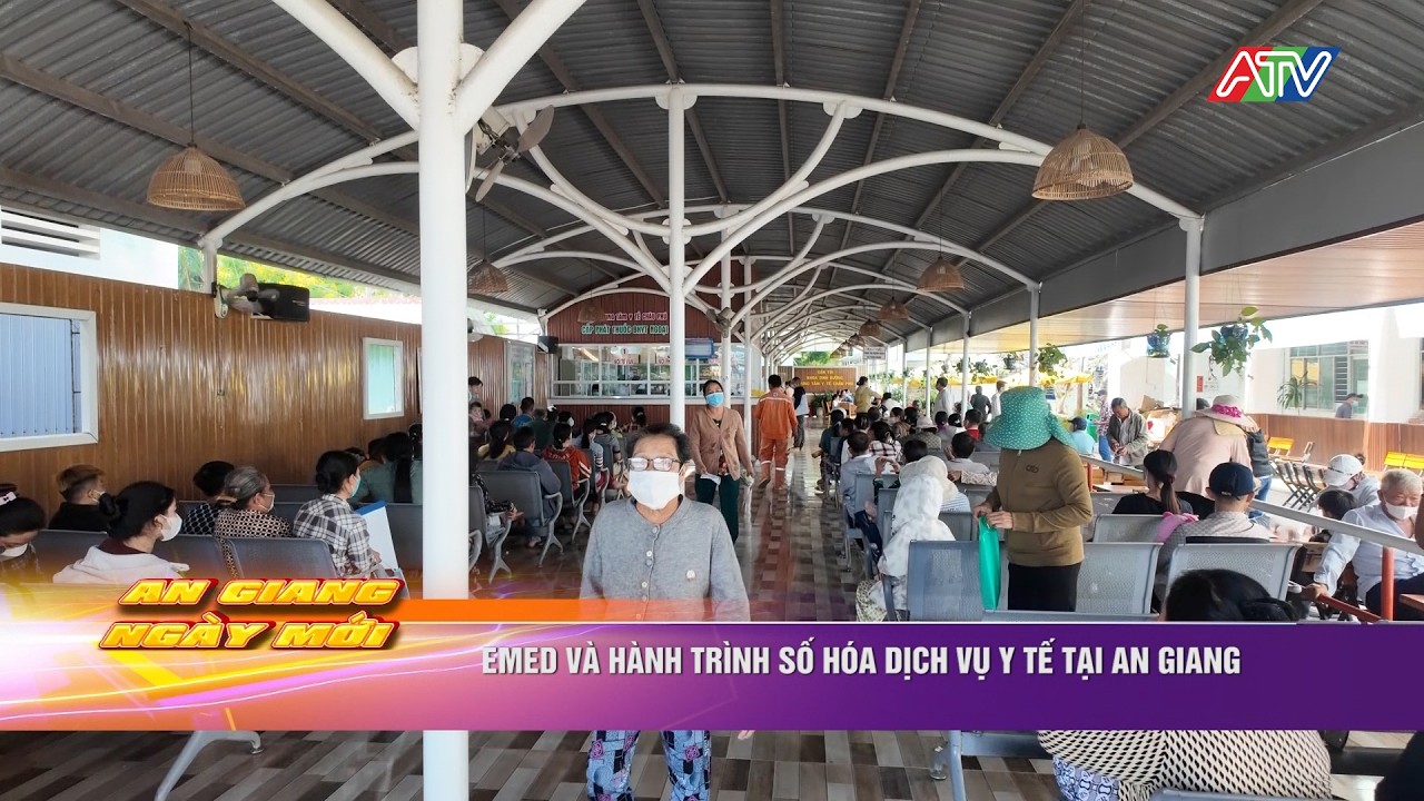 Emed và hành trình số hóa dịch vụ y tế tại An Giang | Truyền hình An Giang 2