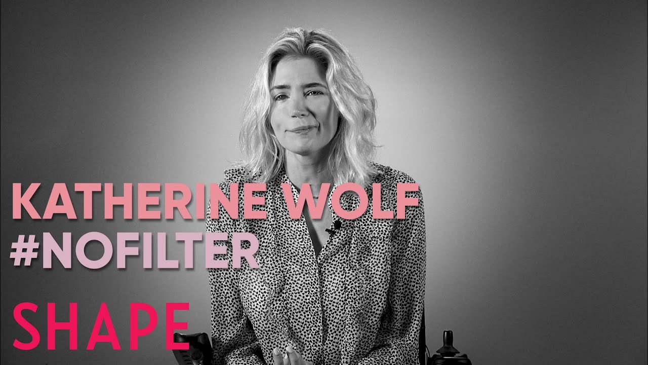Katherine Wolf Wants You to Change Your Perspective On Life's Hardships | No Filter | SHAPE