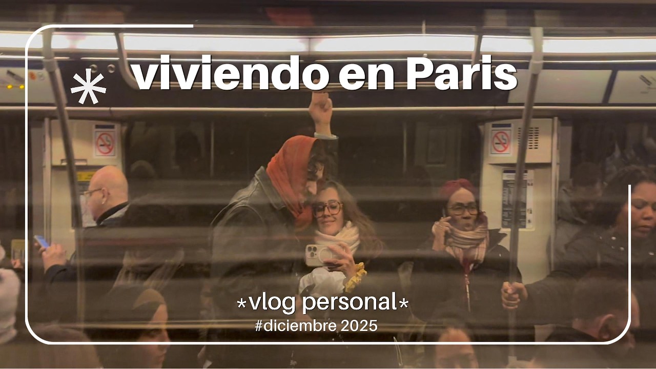 Últimos días del 2025: Un mes viviendo con mi novio en París.