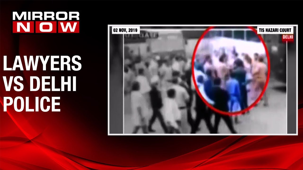 Mirror Now accesses video that led to the fight between lawyers and Delhi police