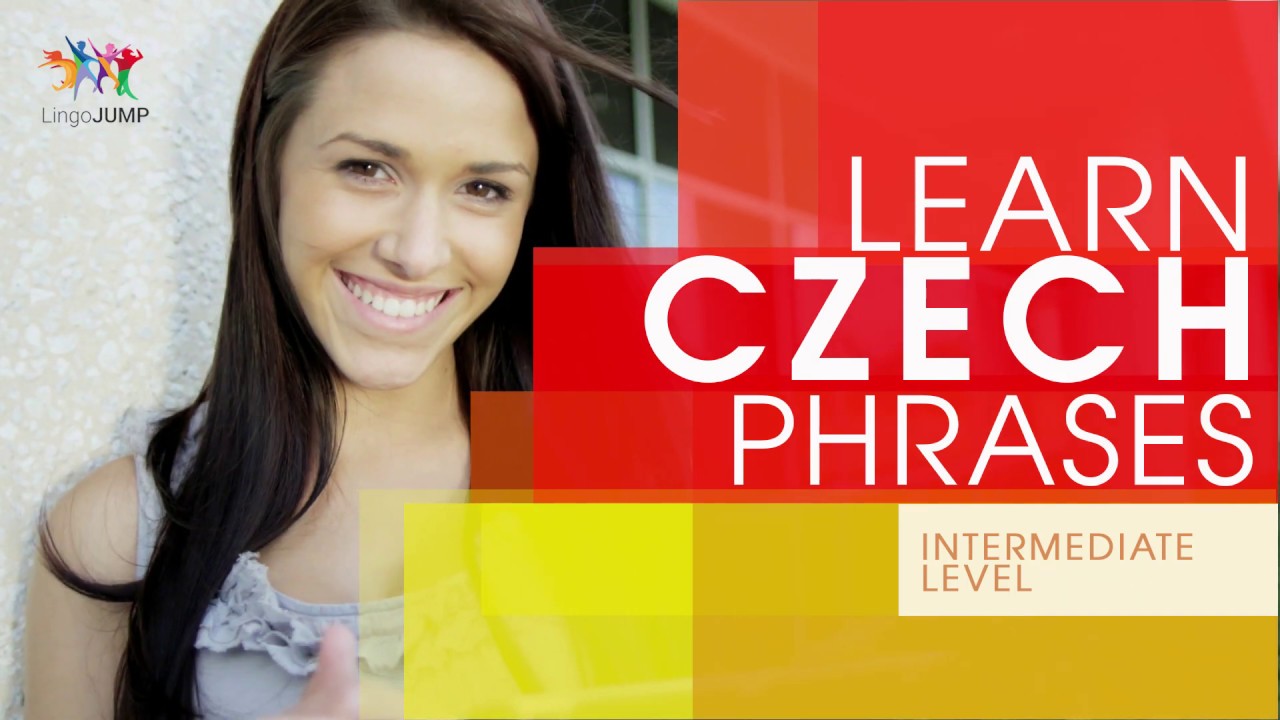 Learn Czech Phrases - Intermediate Level! Learn important Czech words, phrases & grammar - fast!