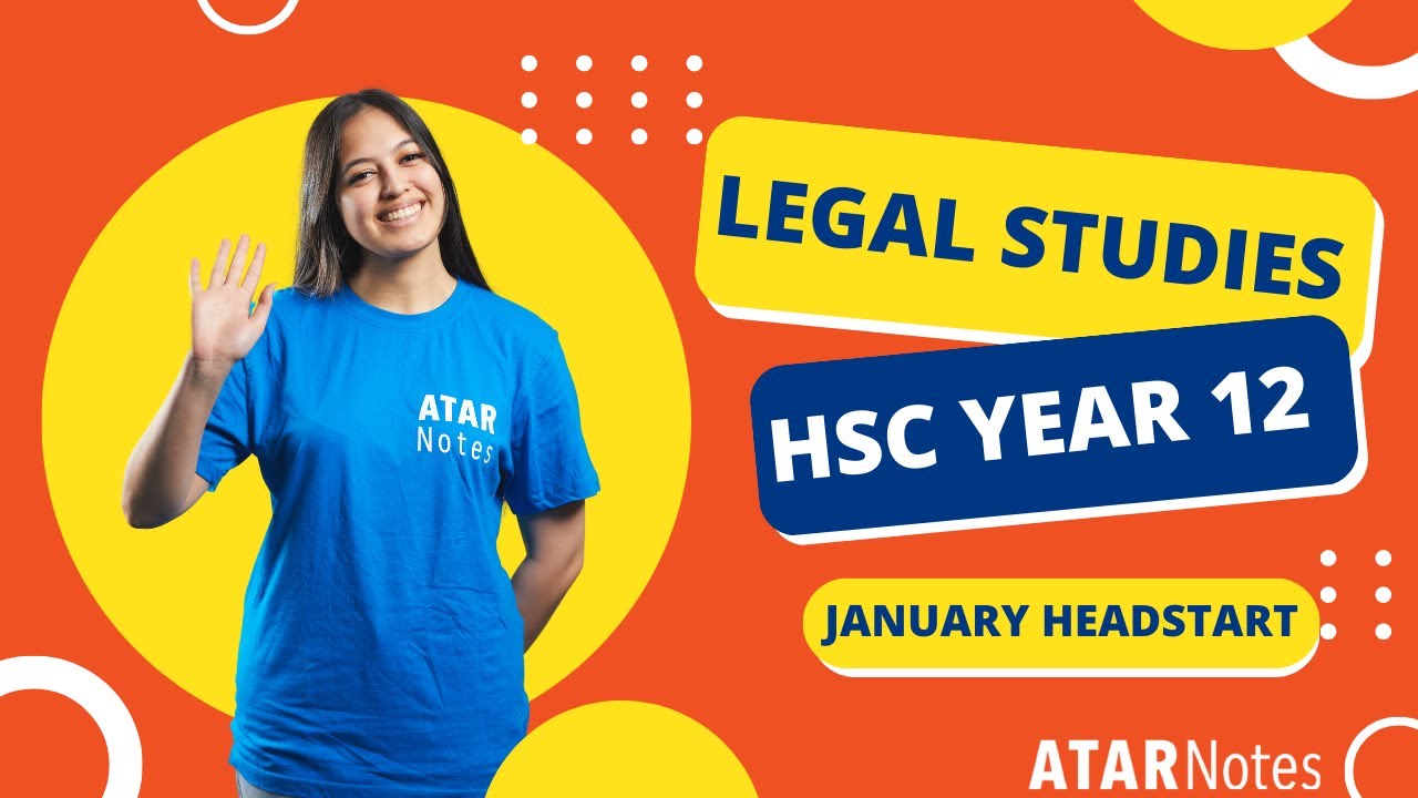 HSC Year 12 Legal Studies January 2023 Headstart Lecture