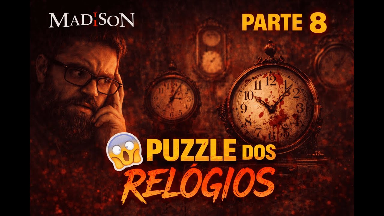 MADiSON PARTE 8 🔥 O PUZZLE DO RELÓGIO VAI ME ENLOUQUECER | TERROR PSICOLÓGICO
