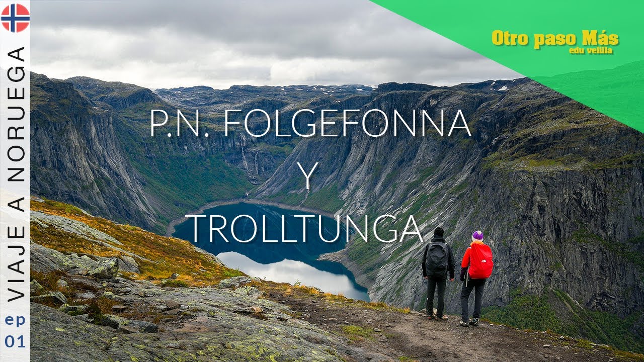 Viaje y senderismo por Noruega #01 -  Folgefonna y Trolltunga