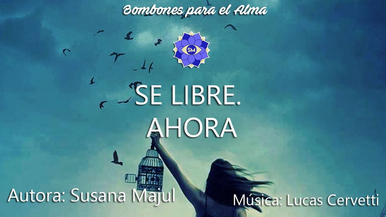 SE LIBRE. AHORA