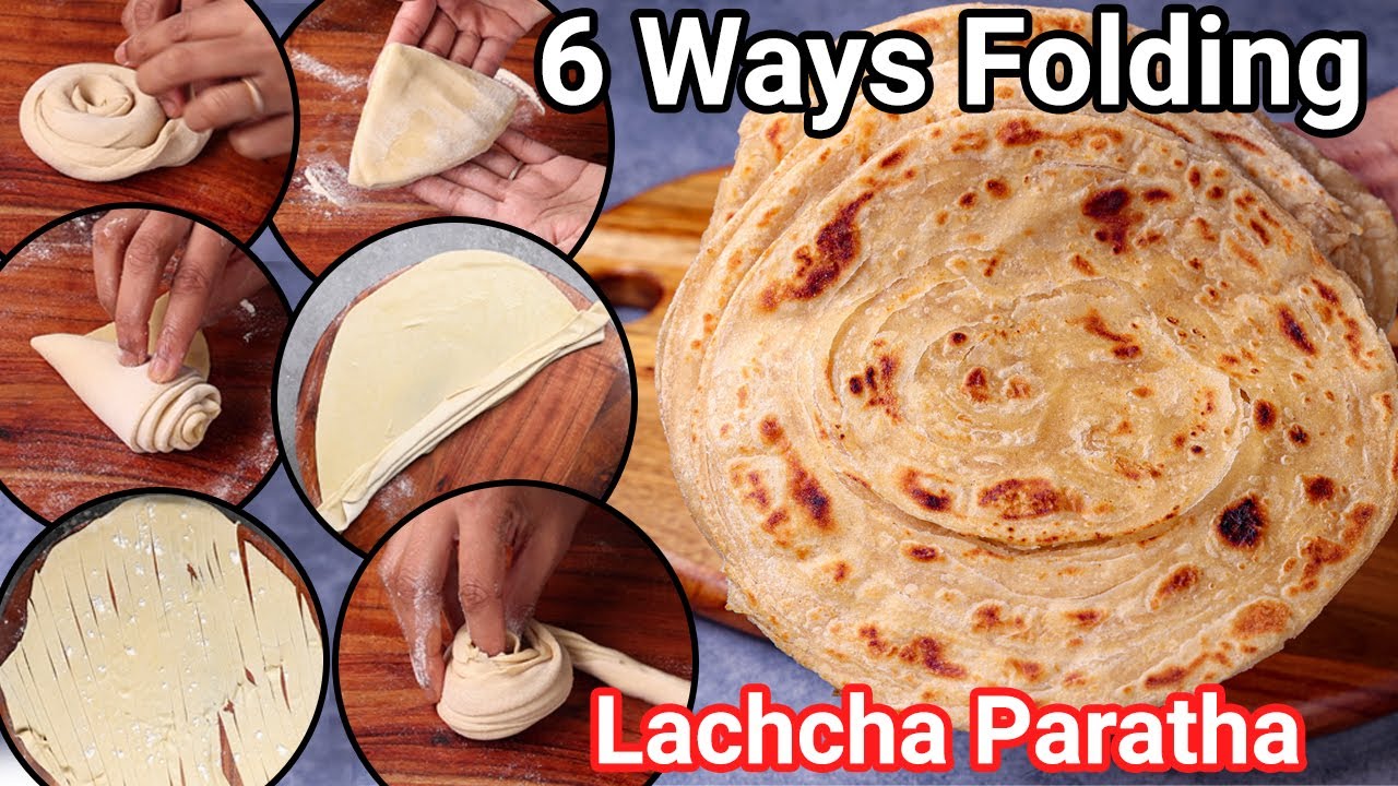 6 Types of Easy Lachcha Paratha Folding Techniques | 6 Ways of Layered Paratha for Lunch & Dinner