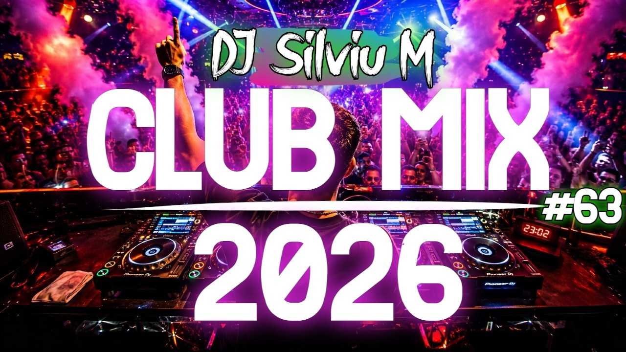 Music Mix 2026 #63 Party Club Dance 2026 | Best Remixes Of Popular Songs 2025 MEGAMIX (DJ Silviu M)