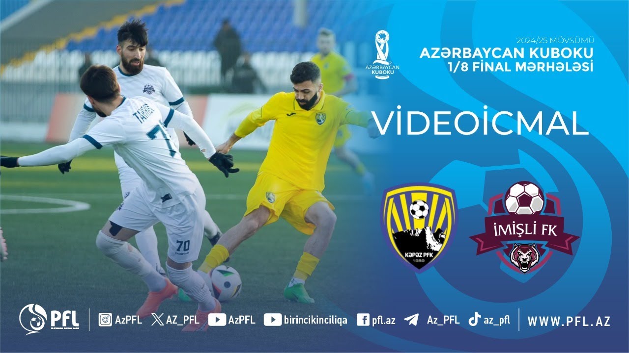 Azərbaycan Kuboku 2024/2025 1/8 final “Kəpəz” 1–0 “İmişli”