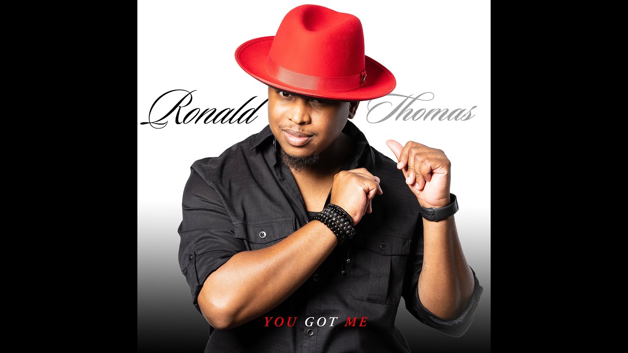 You Got Me – Ronald Thomas | Official Audio