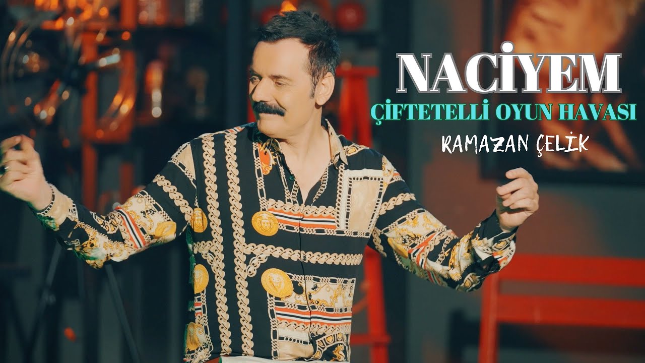Ramazan &Ccedil;elik - Naciyem &Ccedil;iftetelli