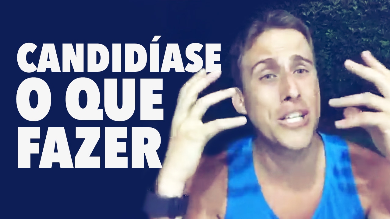 O que fazer se você tem Candidíase | Dr. Juliano Pimentel