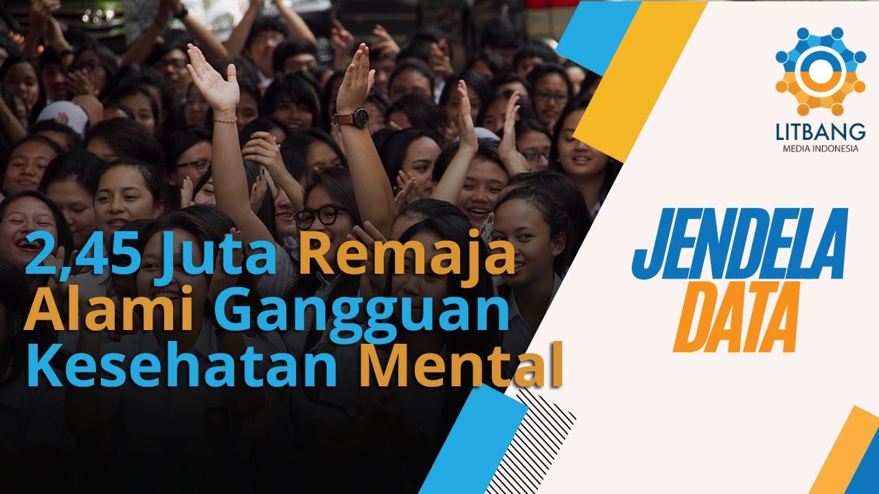 Gangguan Kesehatan Mental Hantui Remaja Indonesia