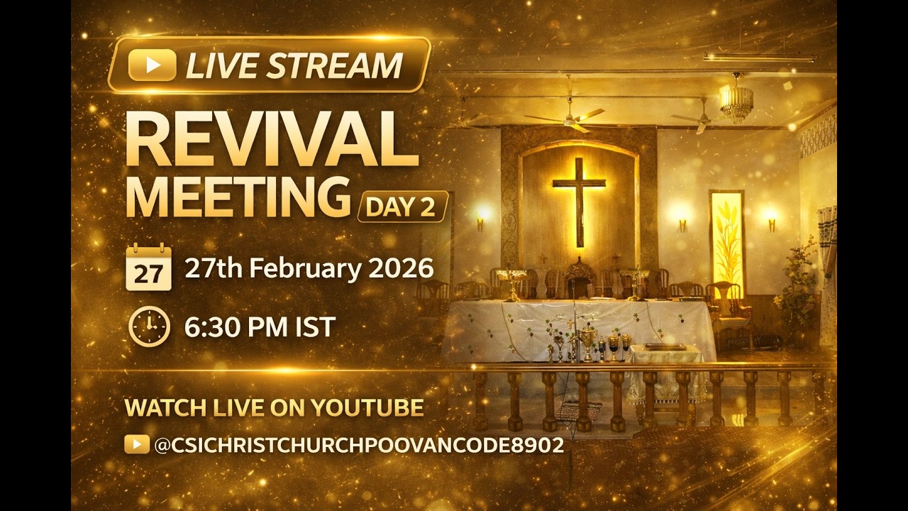CSI CHRIST CHURCH POOVANCODE 162 CHURCH DAY CONVENTION DAY 2