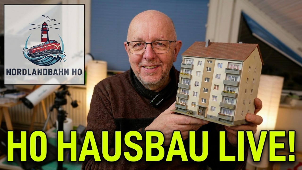 Live Basteln 3D-gedrucktes Appartment-Haus - Nordlandbahn LIVE - Märklin Modellbahn H0