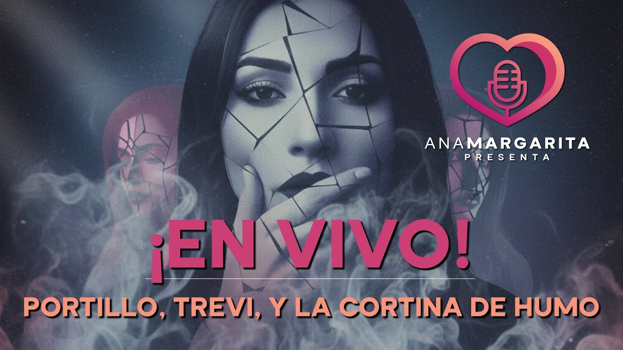 ¡En Vivo! Portillo, Trevi, y La Cortina de Humo