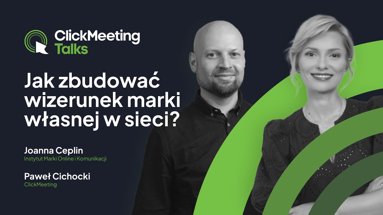 Od profilu do marki: jak działać świadomie online. ClickMeeting Talks #1 - Joanna Ceplin