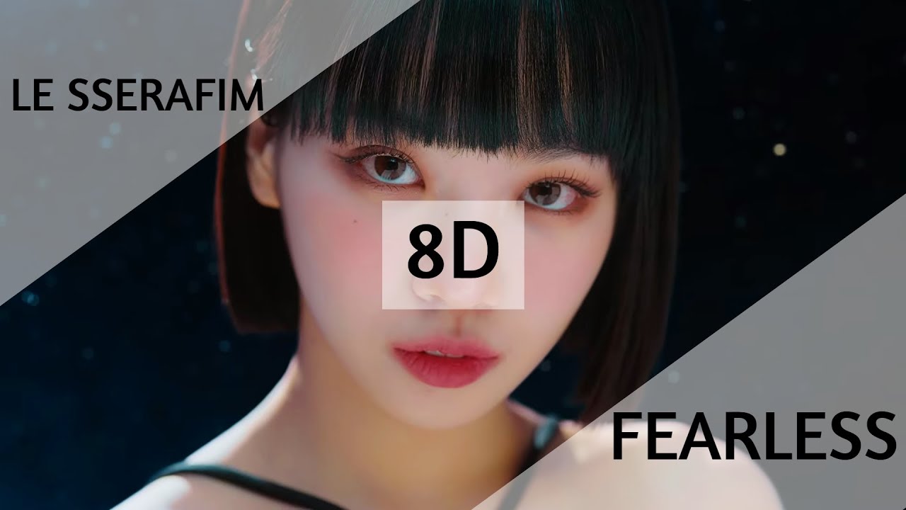 LE SSERAFIM - FEARLESS (8D + Lyrics | Use Headphones 🎧)